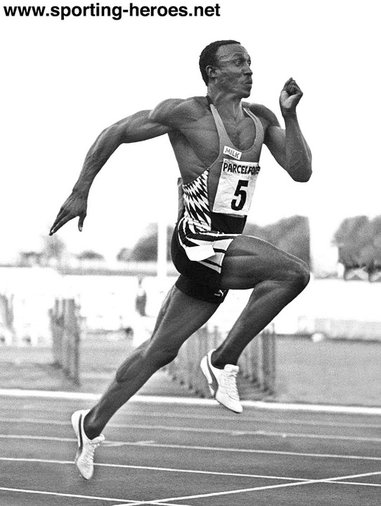 Linford Christie - Great Britain & N.I. - Olympic and World Championship Gold medals.