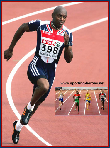 Marlon Devonish - Great Britain & N.I. - 200m bronze & 4x100m Gold at 2006 European Champs.