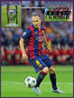 Andres INIESTA - Barcelona - Captain of 2015 Champions League winning team.