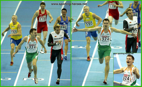 David Gillick - Ireland - 2005 & 2007 European Indoor Championships 400m Gold medals.