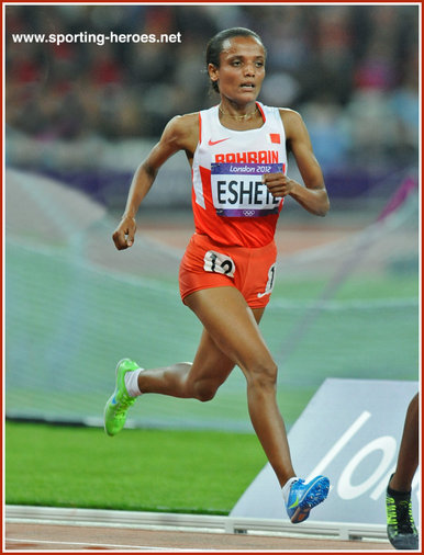 Shitaye ESHETE - Bahrain - 6th in 10,000m at 2012 Olympic Games.